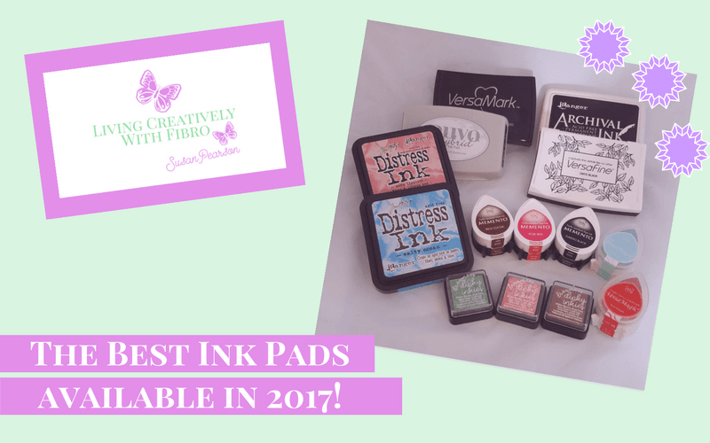 Living Creatively with Fibro | The Best Ink Pads available in 2017!