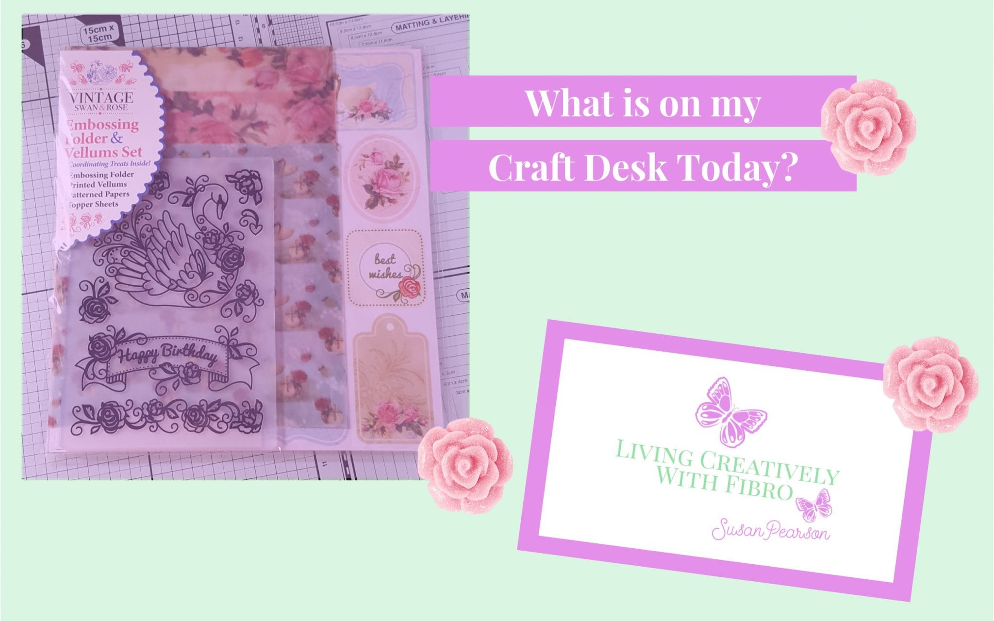 Living Creatively with Fibro | Vintage Swan & Rose on Craft Desk
