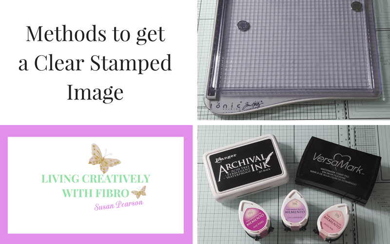 Living Creatively with Fibro | Methods to get a Clear Stamped Impression