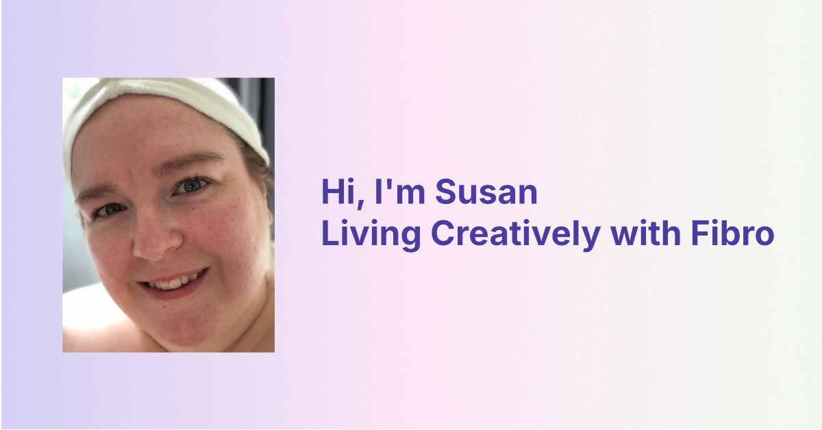 Susan Pearson, smiling, welcoming you to Living Creatively with Fibro.